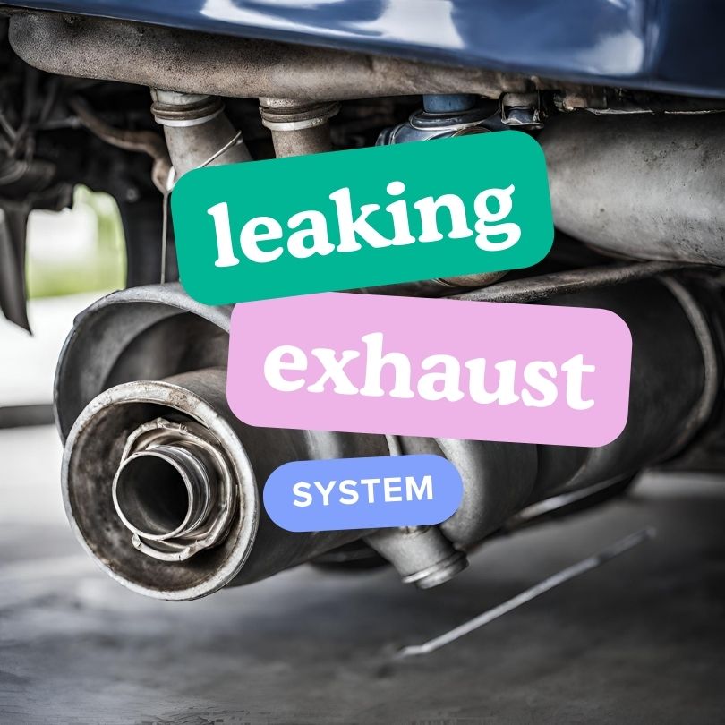 a leaking exhaust system can cause